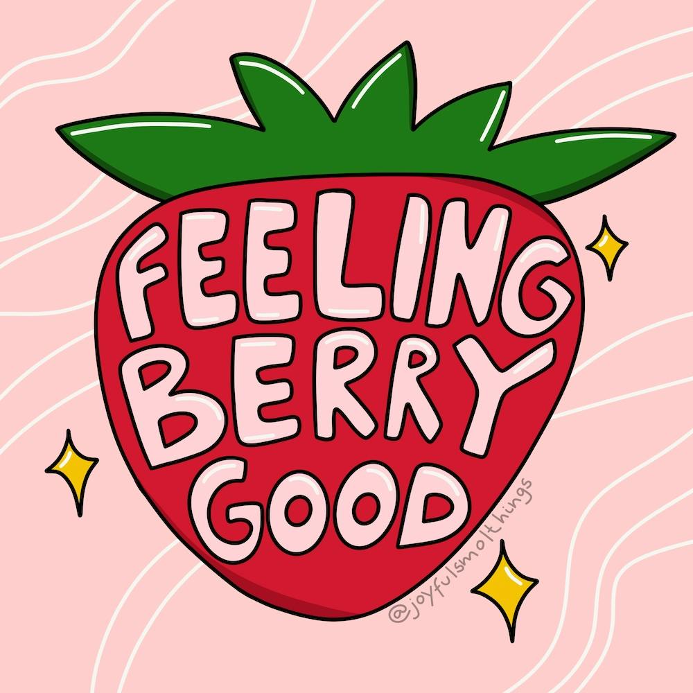 Feeling Berry Good