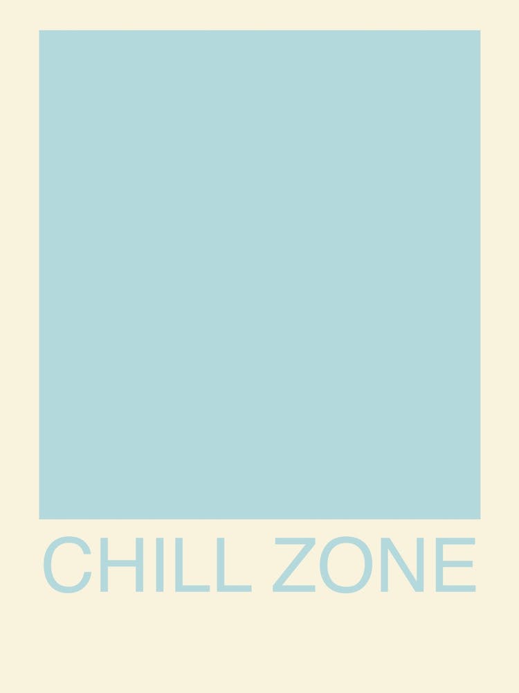 Chill Zone Print Chill Out Wall Art Relax Print Meditation Print