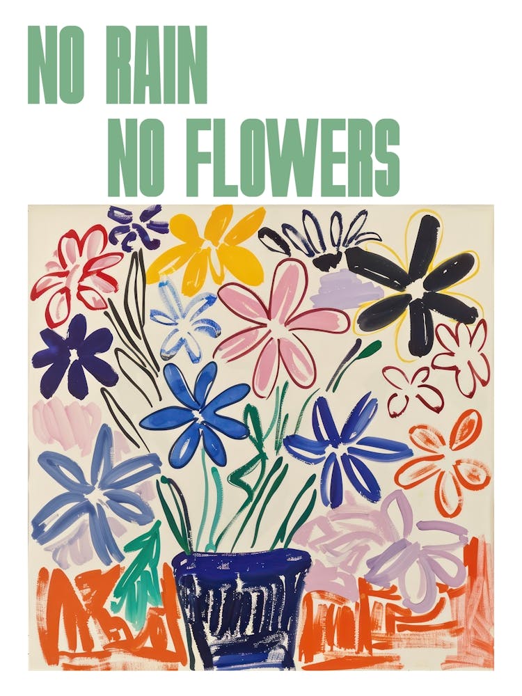 No Rain No Flowers Poster Summer Flowers Painting Matisse Style 4