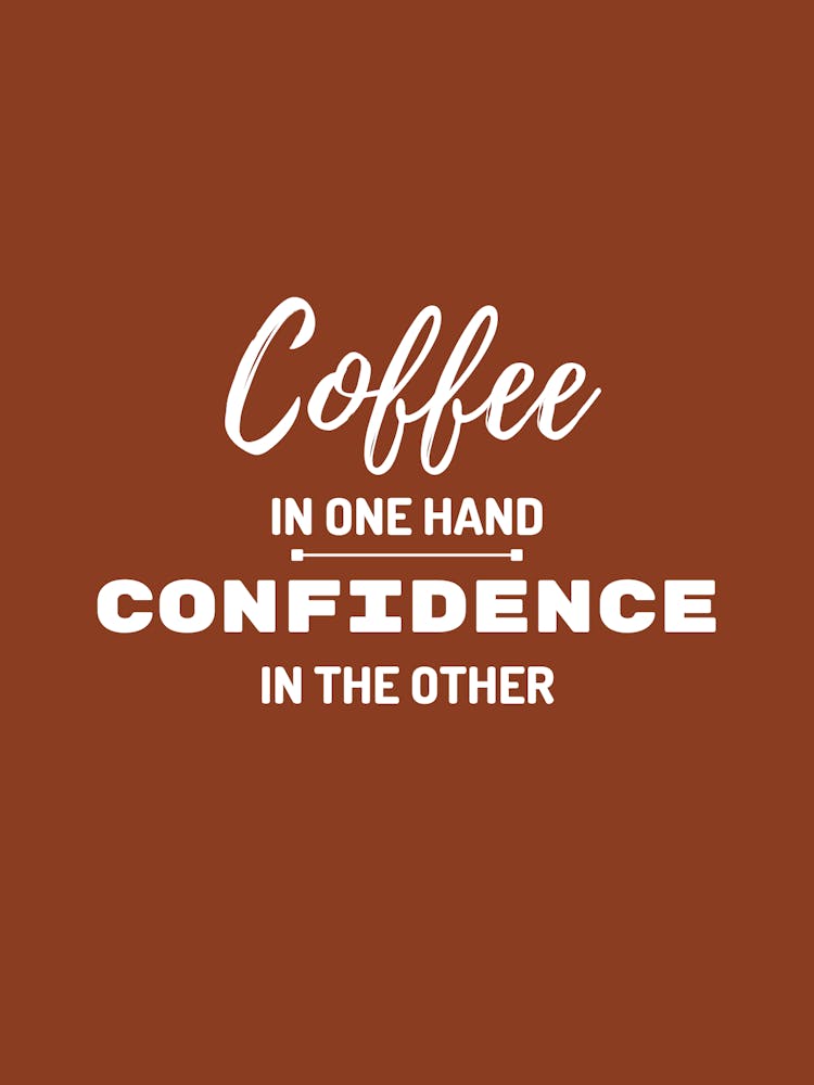 Coffee & Confidence