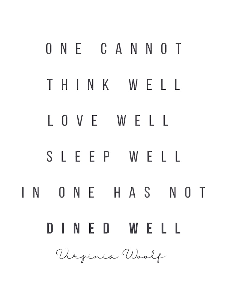 One Cannot Think Well In Sleep Well