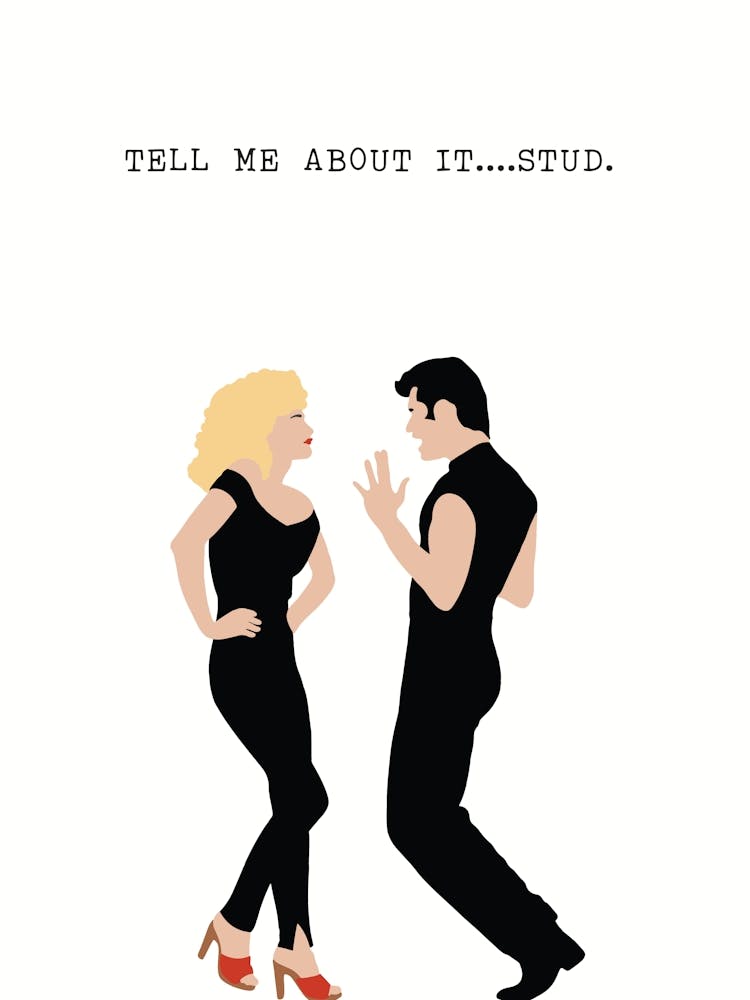 Grease Movie Quote : Tell Me About It Stud