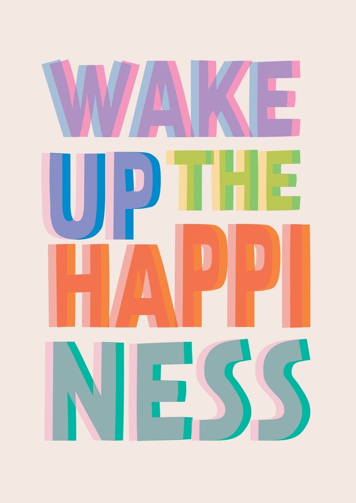 Wake Up The Happiness