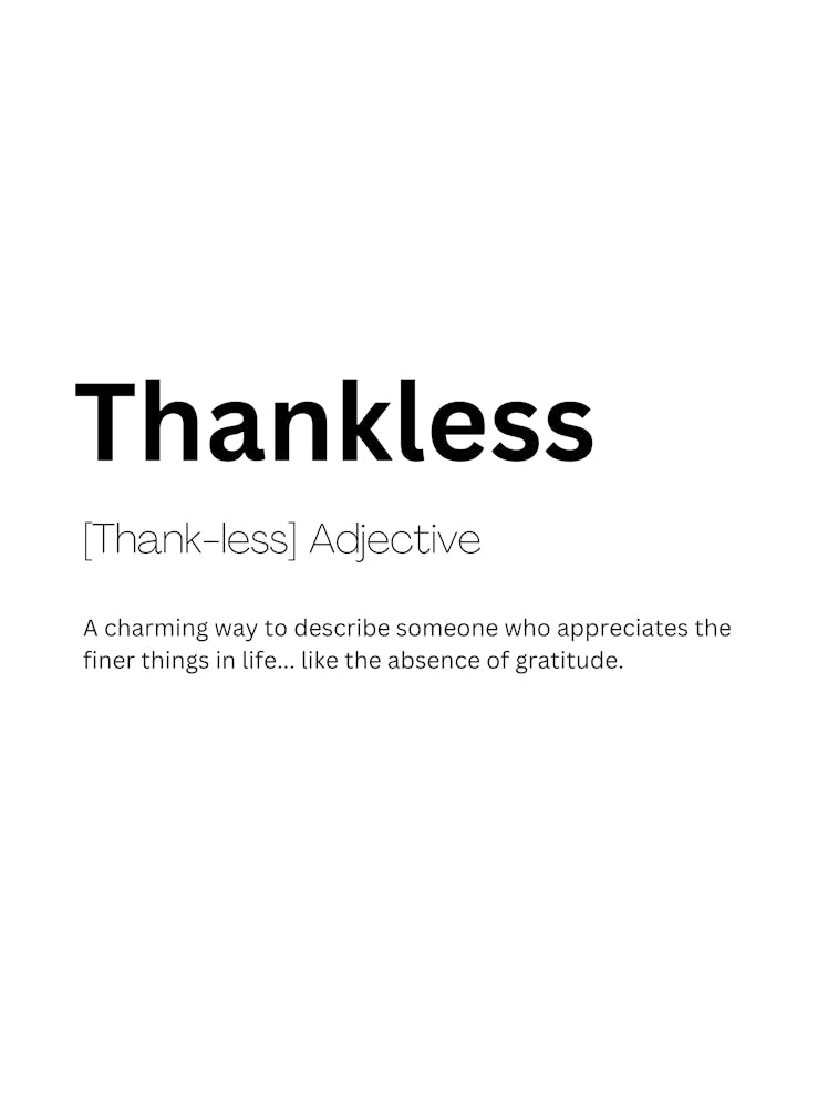 Thankless Definition Meaning