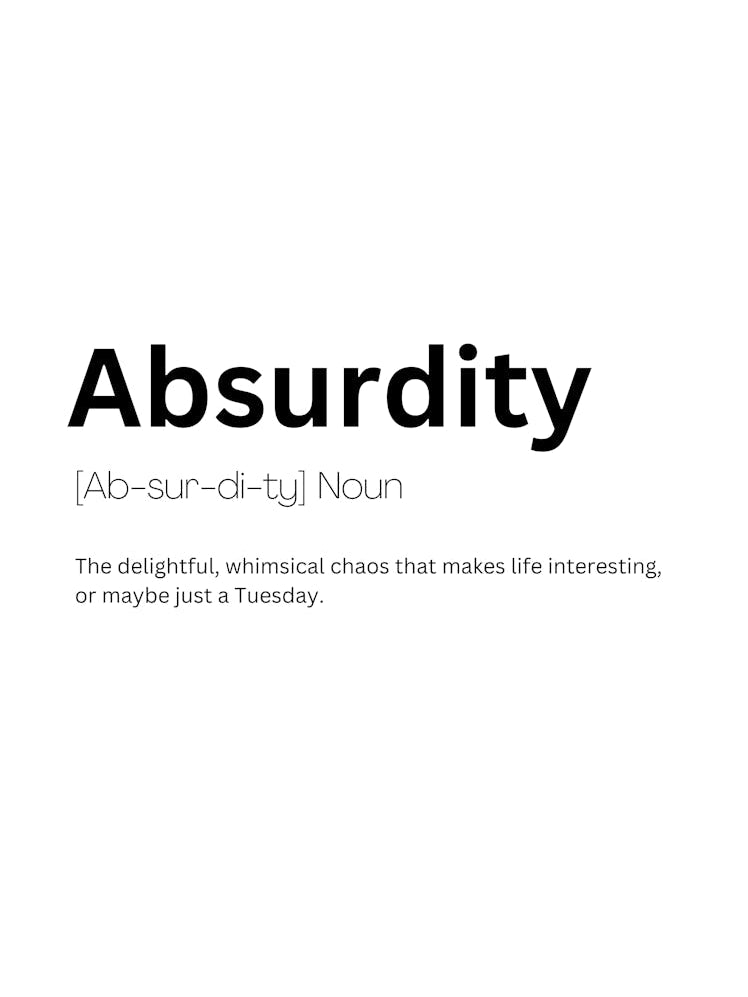 Absurdity Definition Meaning