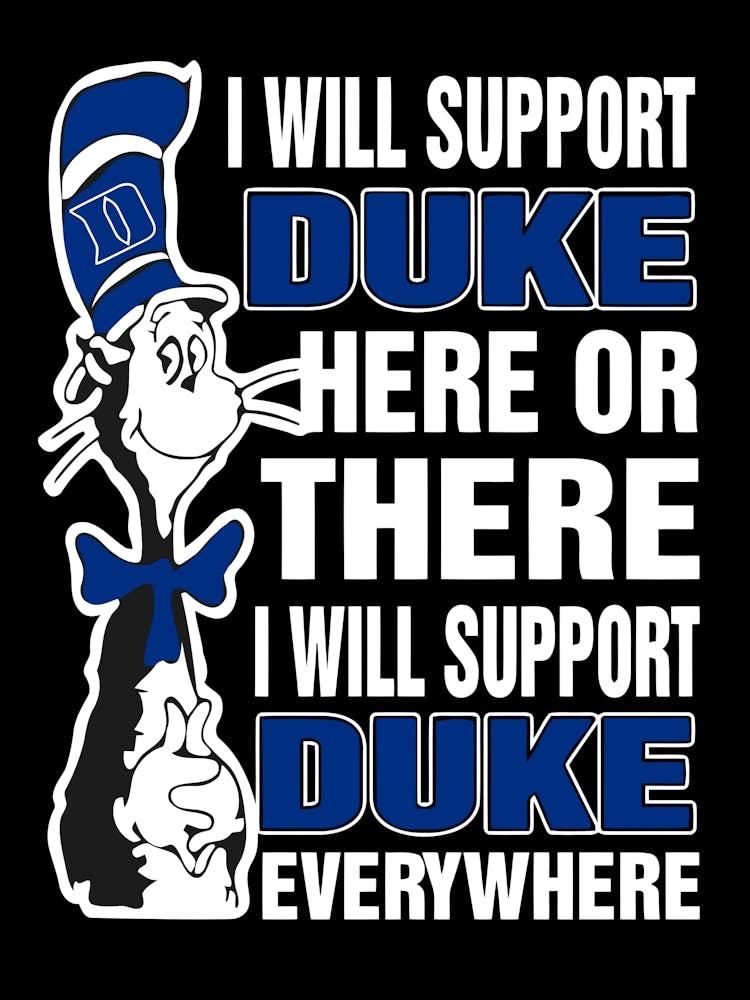 Will Support Duke Here Or There