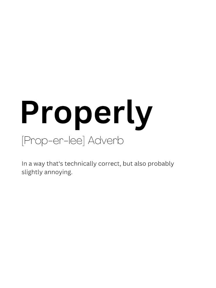 Properly Definition Meaning