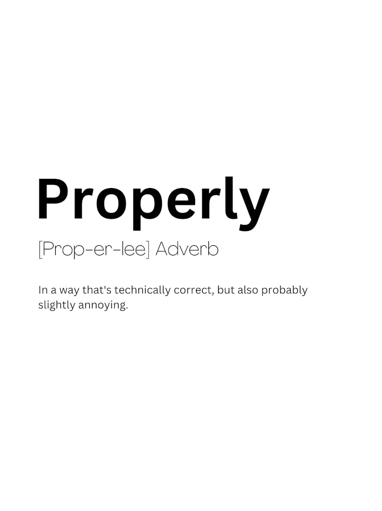 Properly Definition Meaning