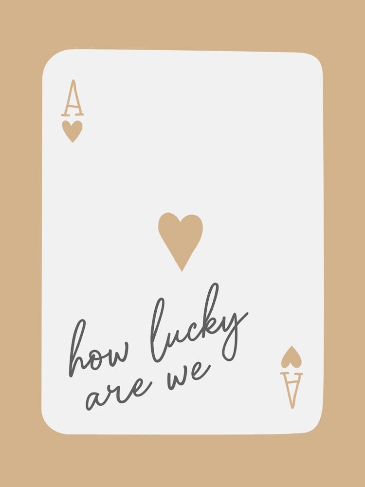 Neutral How Lucky Ace