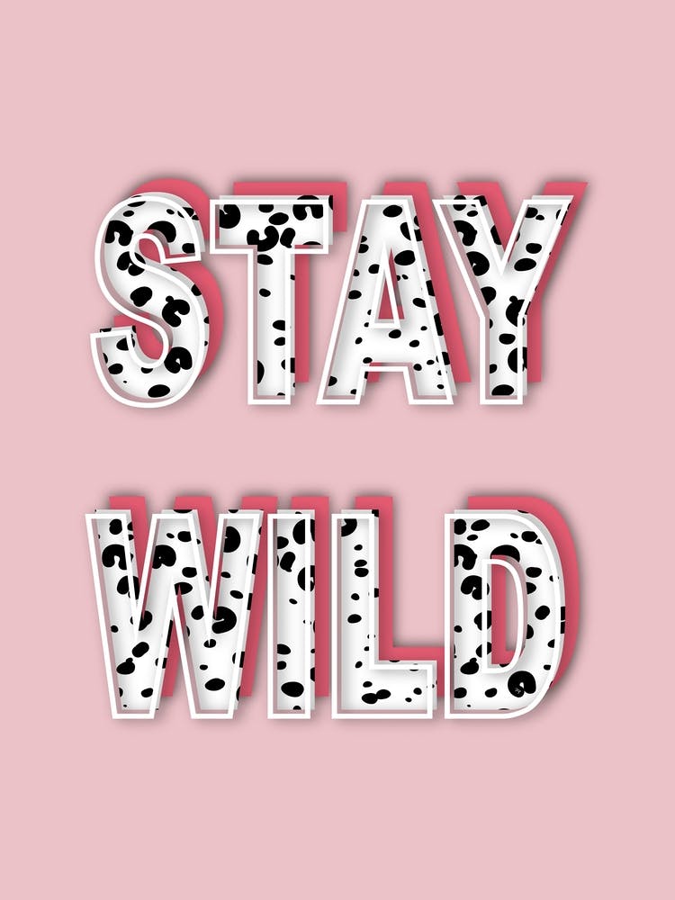 Stay Wild Quote
