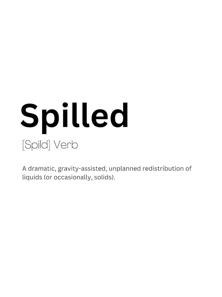 Spilled Definition Meaning
