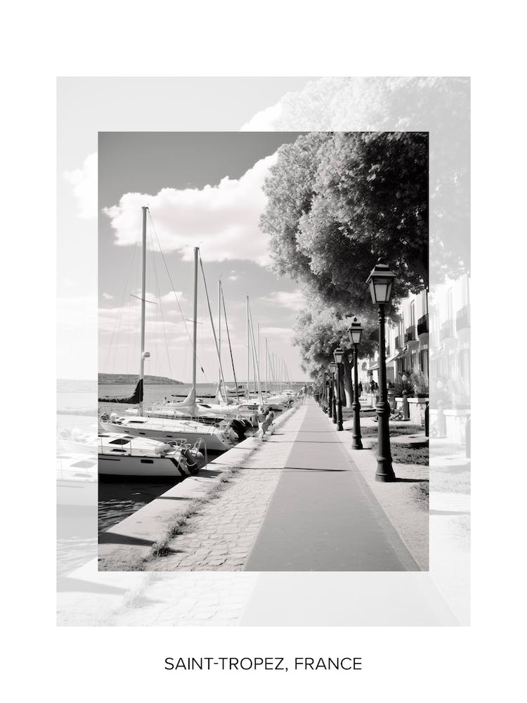 Poster Of Saint Tropez, France, Black And White Old Photo 2