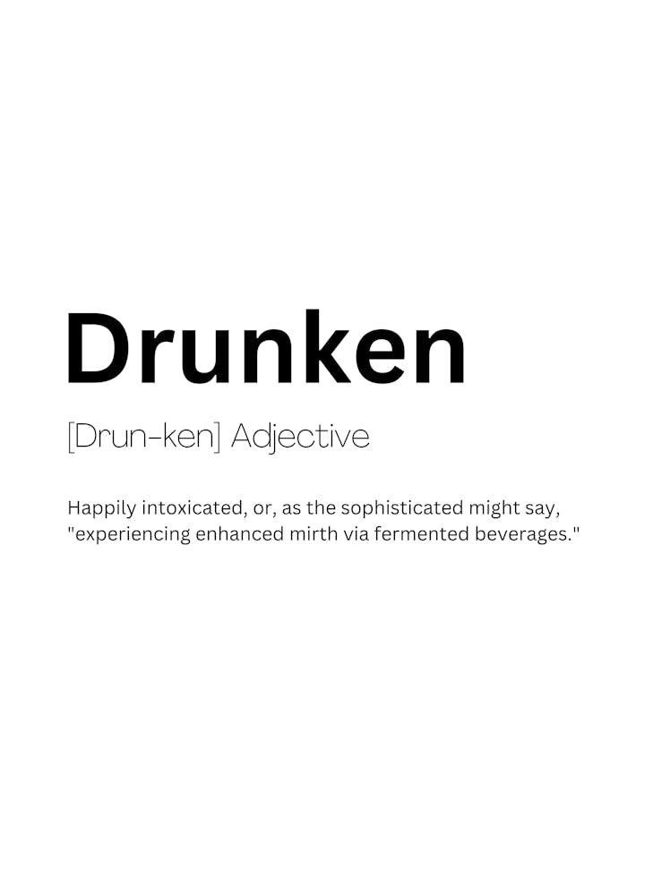 Drunken Definition Meaning