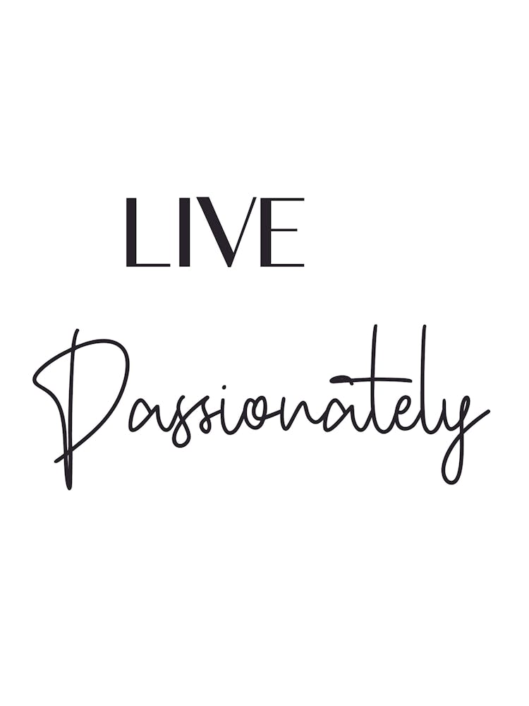 Live Passionately