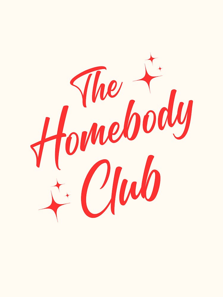 The Homebody Club
