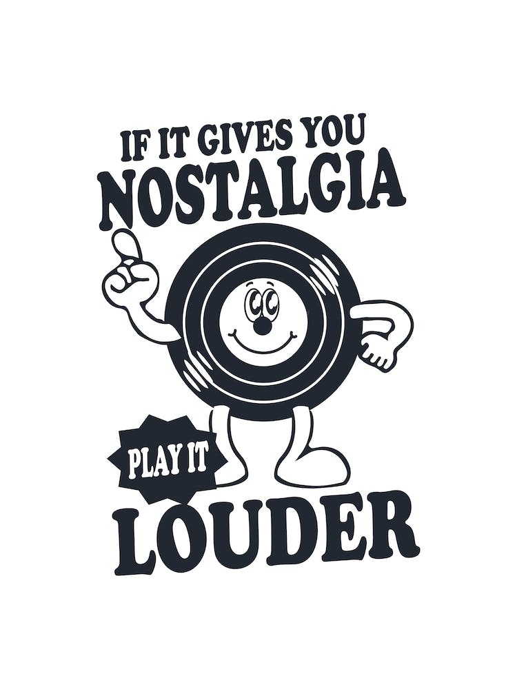 If It Give You Nostalgia Play It Louder Vinyl Record Music Mantra