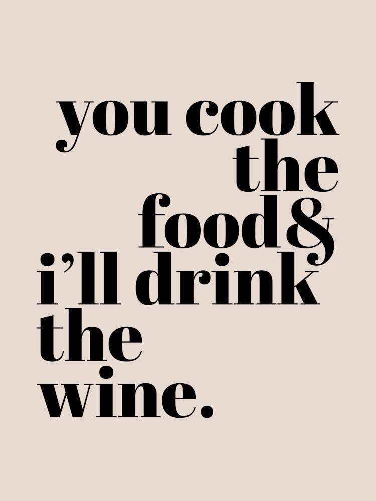 You Cook I'll Drink Wine Tan