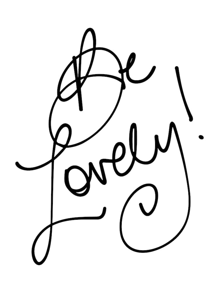 Be Lovely