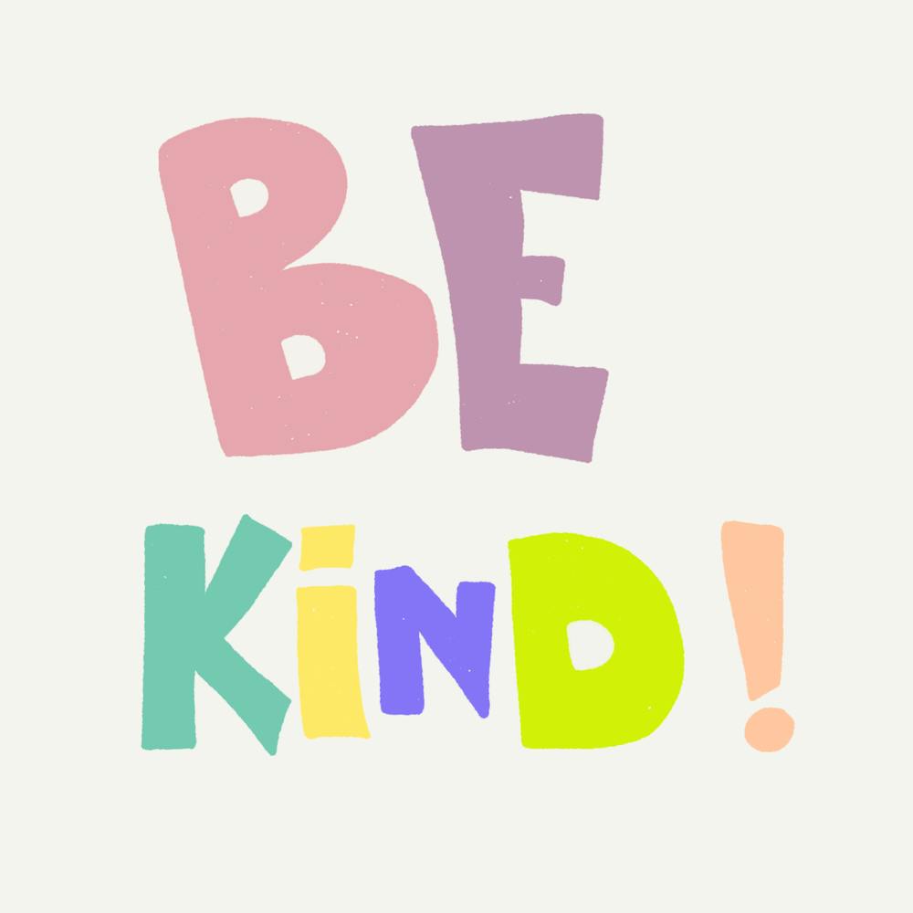 Be Kind
