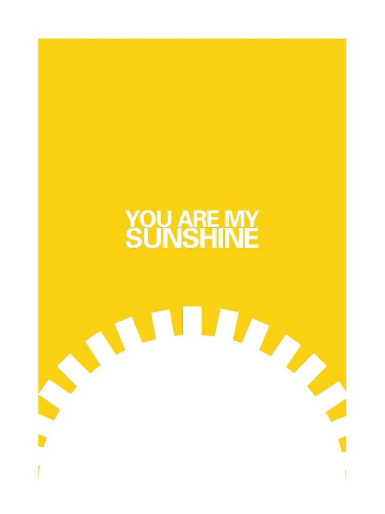 You Are My Sunshine