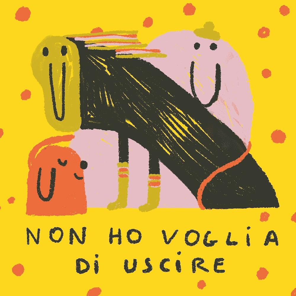 Non ho voglia di uscire!