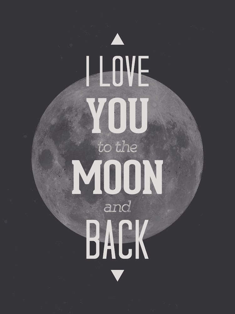 Love You To The Moon And Back