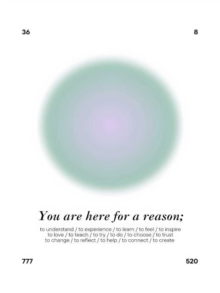 You Are Here For A Reason