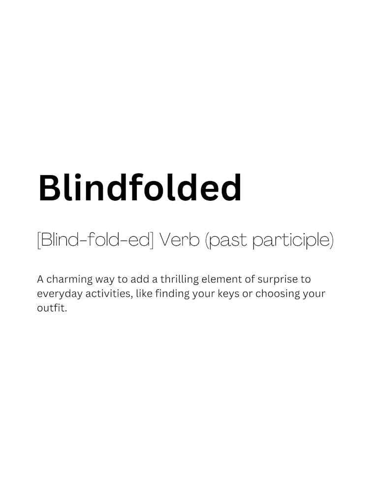 Blindfolded Definition Meaning