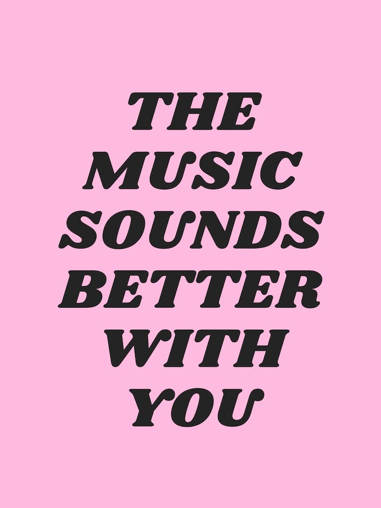Pink The Music Sounds Better With You