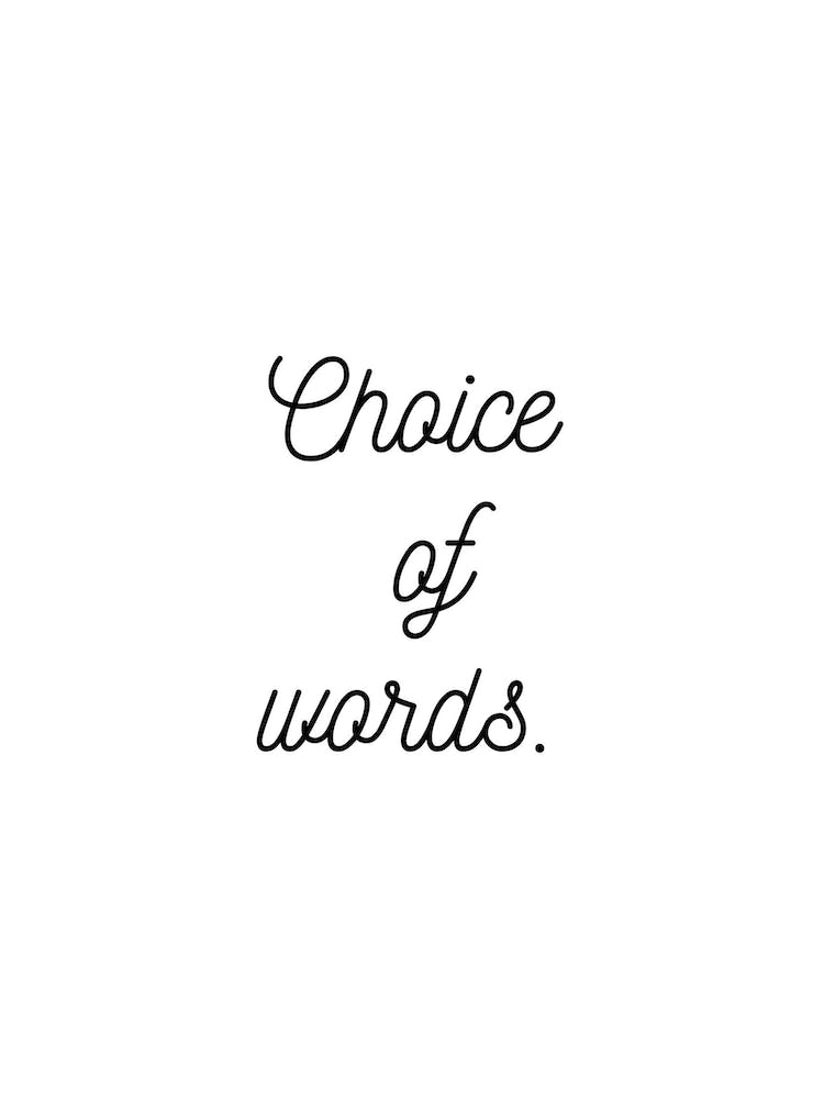 Choice Of Words White