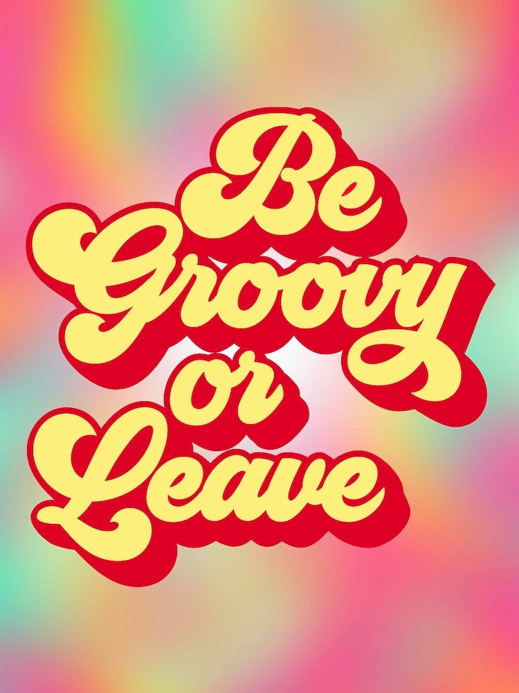 Be Groovy