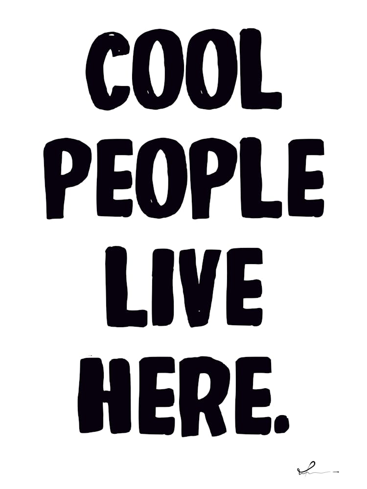 Cool People Live Here