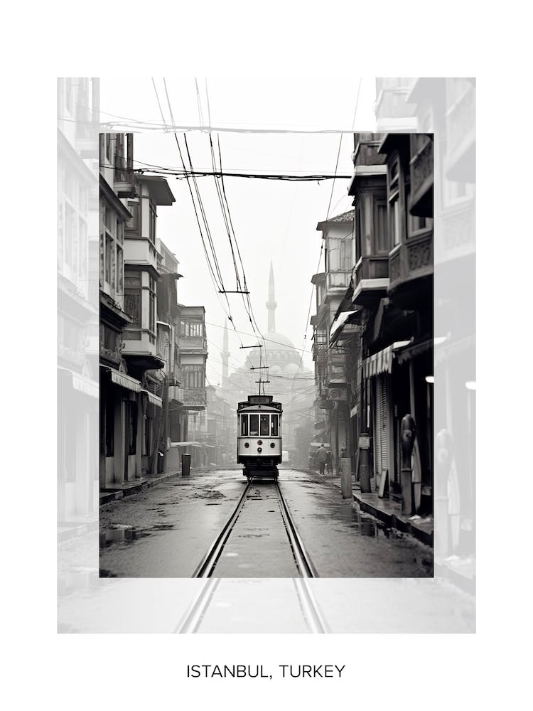 Poster Of Istanbul, Turkey, Black And White Old Photo 1