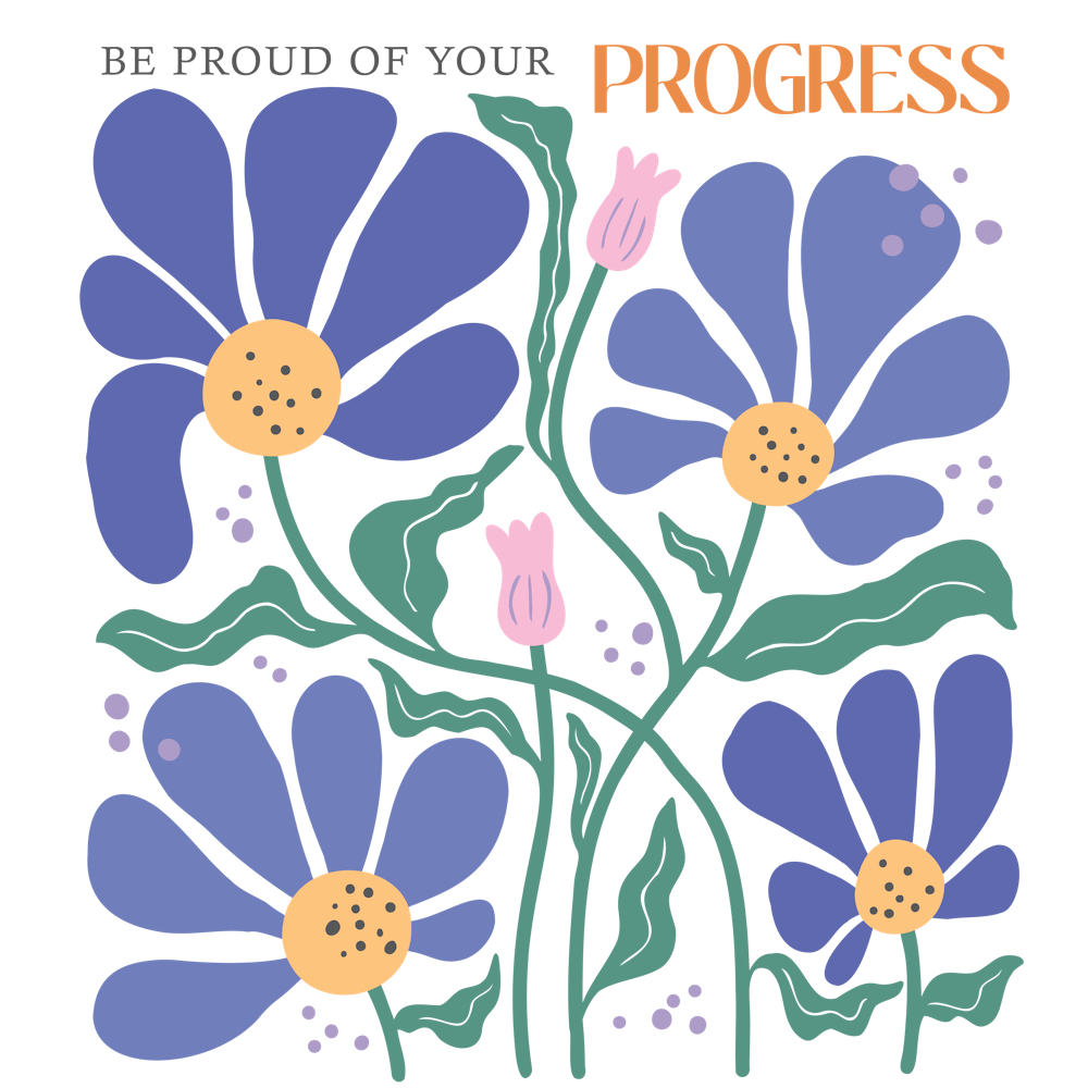 Be Proud Of Progress