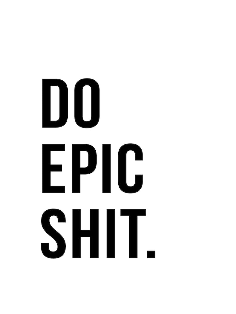Epic Shit Quote