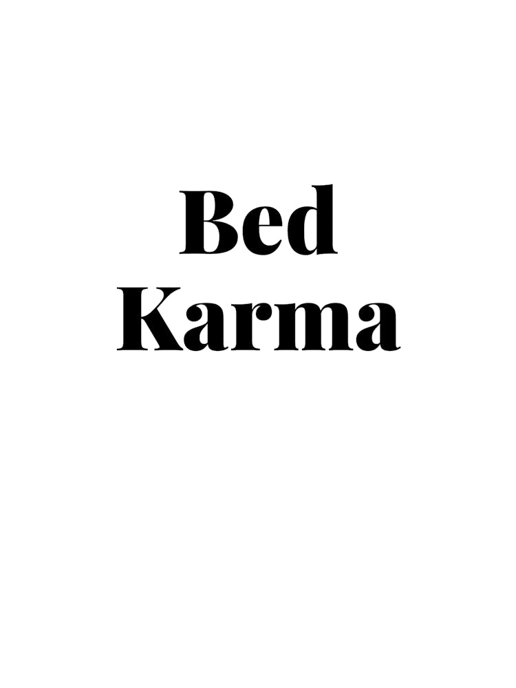 Bed Karma