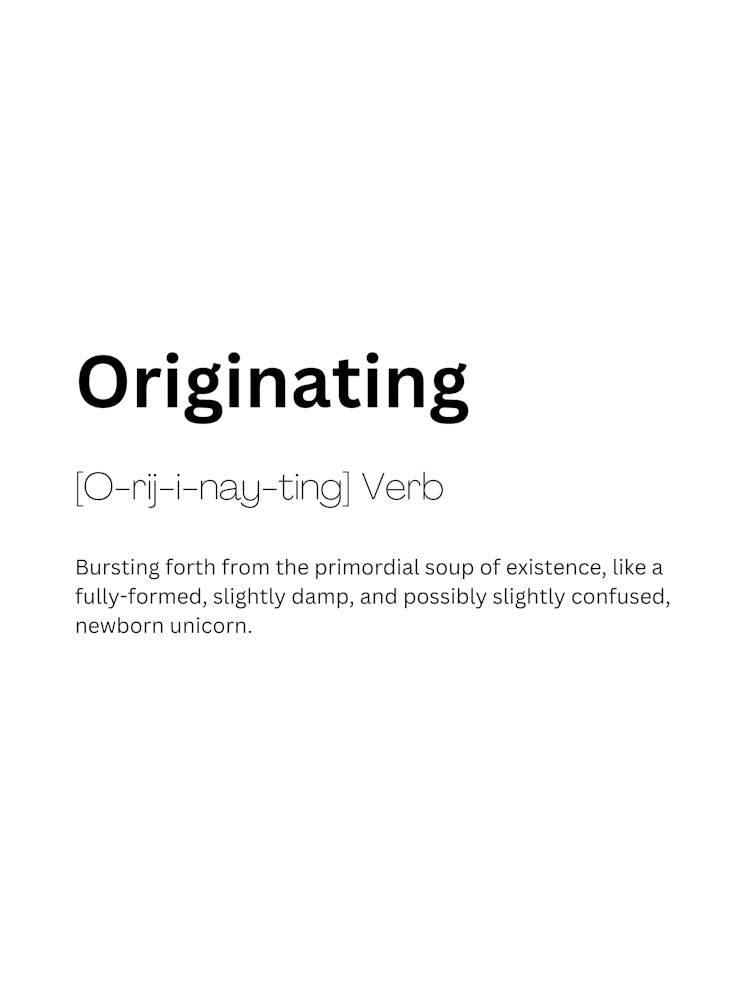 Originating Definition Meaning