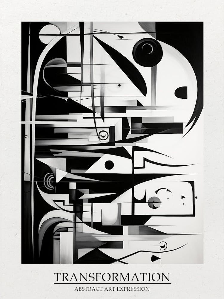 Transformation Abstract Black And White 8 Poster