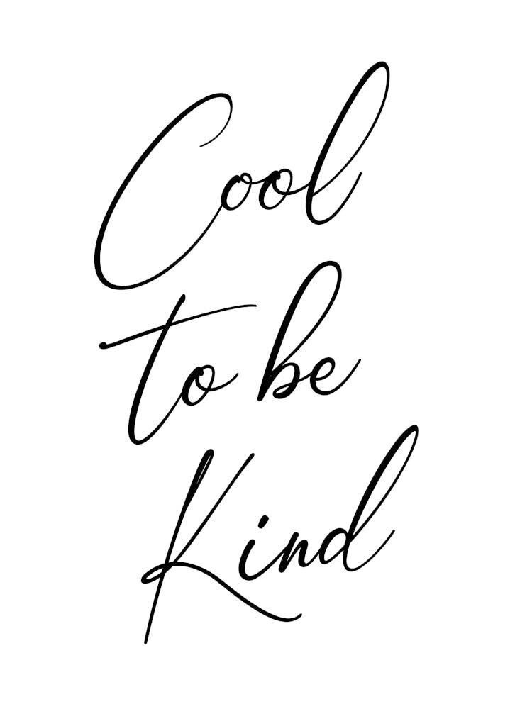 Cool To Be Kind Quote, lettering, kindness, motivating, inspiring, cute, typography, cool, positivity, vibes, mood, saying, phrases