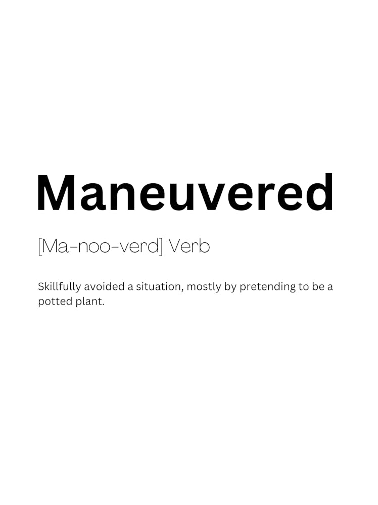 Maneuvered Definition Meaning