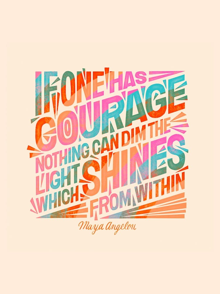 Courage Ma Quote