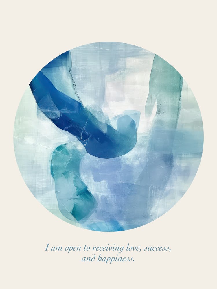 Affirmations I Am Open To Receiving Love, Success, And Happiness