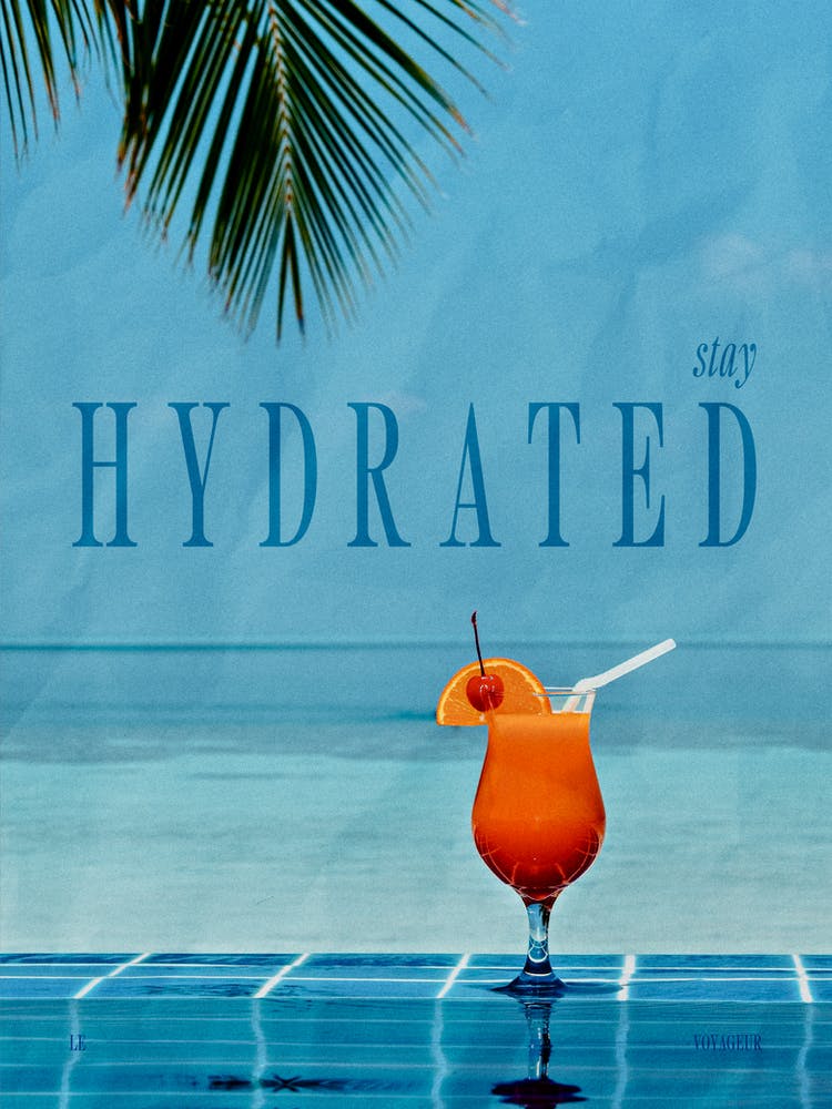 Stay hydrated