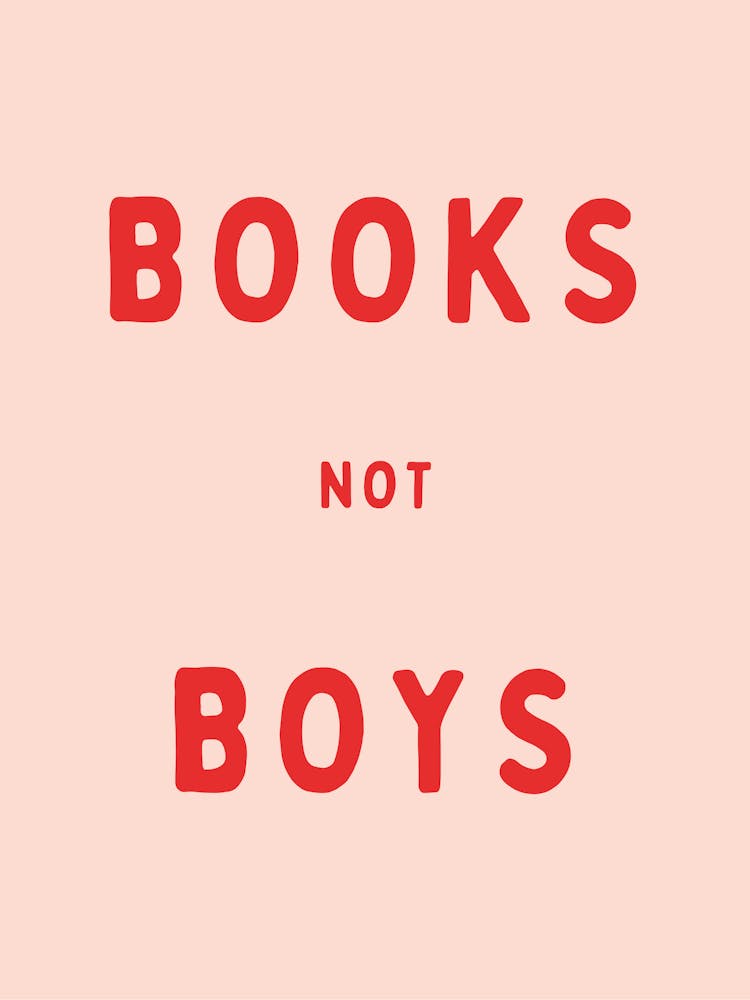 Books Not Boys | Pink And Red