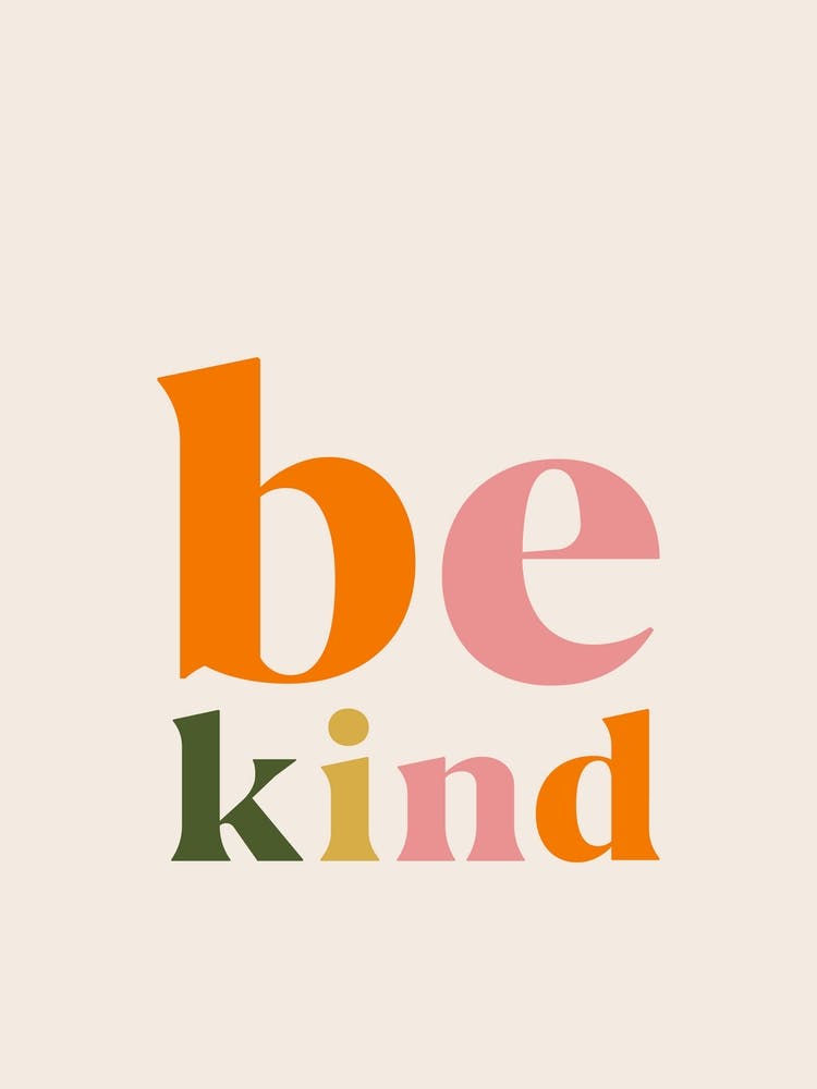Be Kind