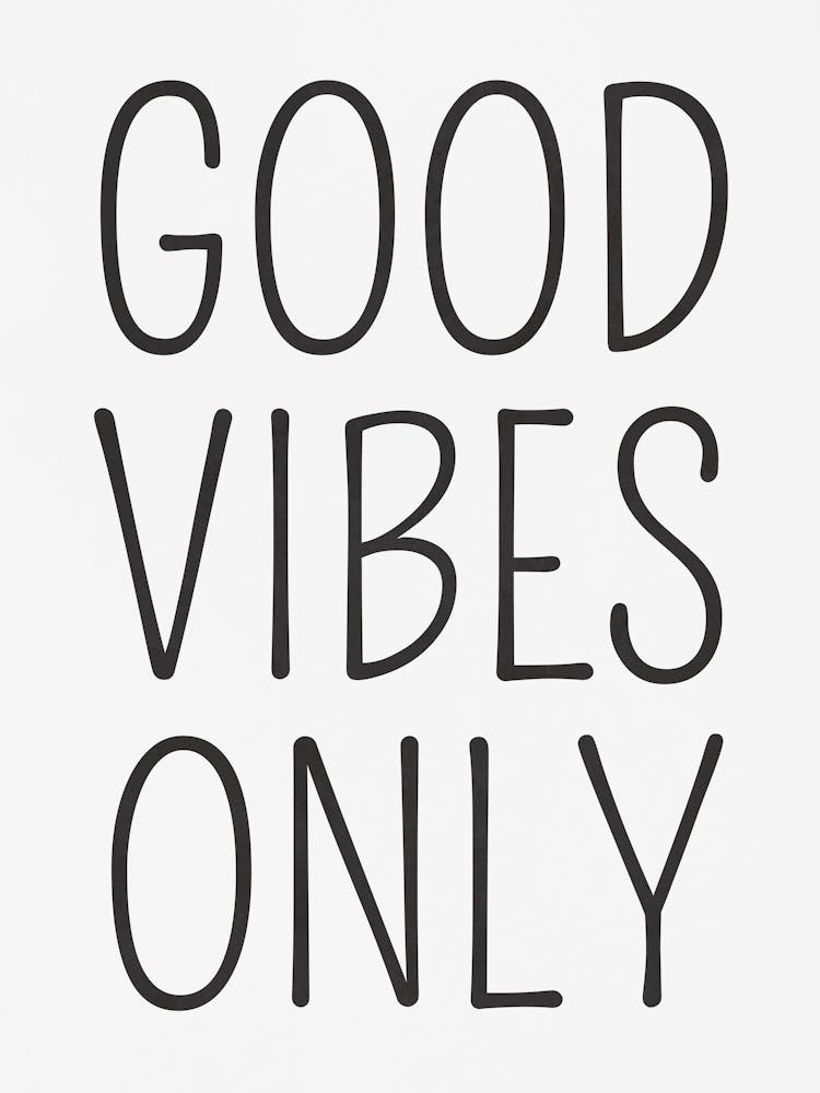 Good Vibes Only 2