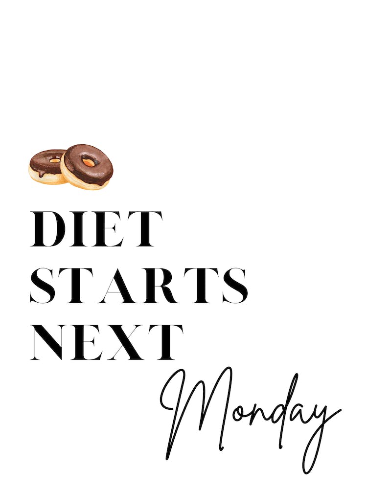 Diet Starts Monday