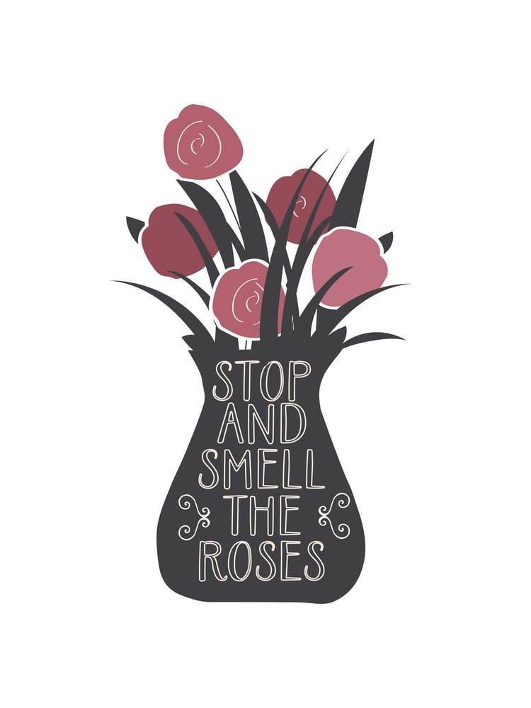 Smell The Roses