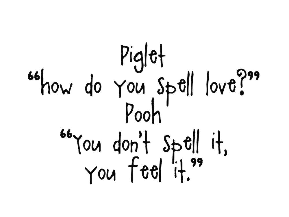 How Do You Spell Love Winnie The Pooh Quote