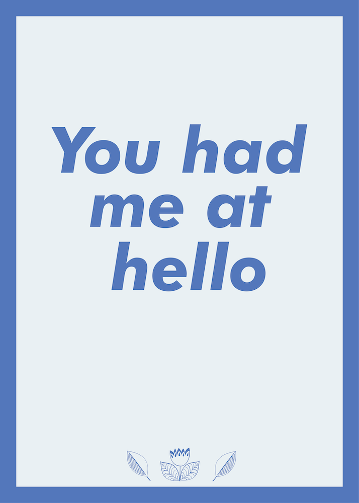 You Had Me At Hello 1